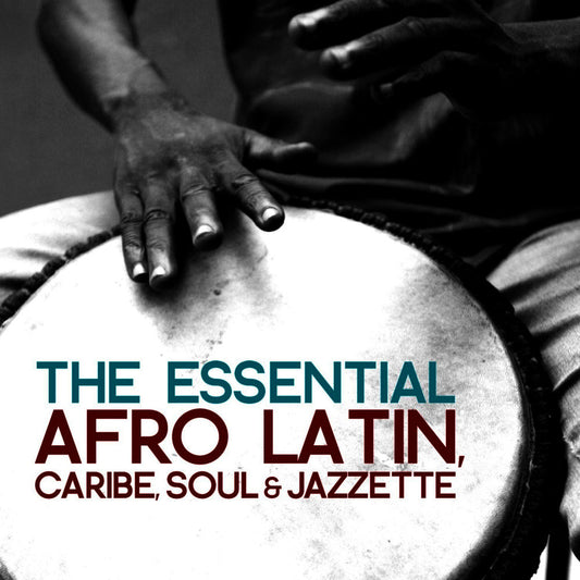 Essential Afro Latin Caribe Soul & Jazztette cover