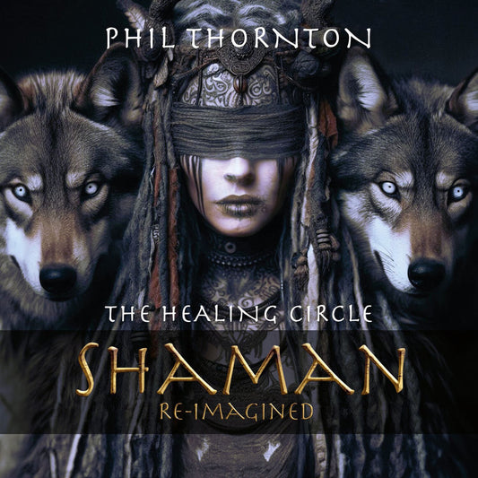 The Healing Circle: Shaman Reimagined cover