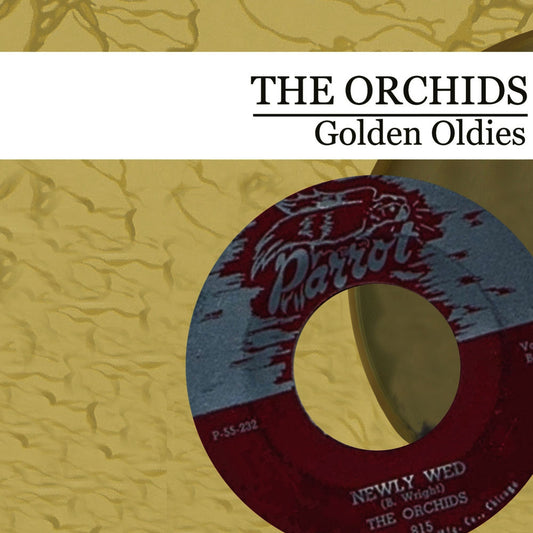 Golden Oldies [The Orchids] (Digitally Remastered) cover
