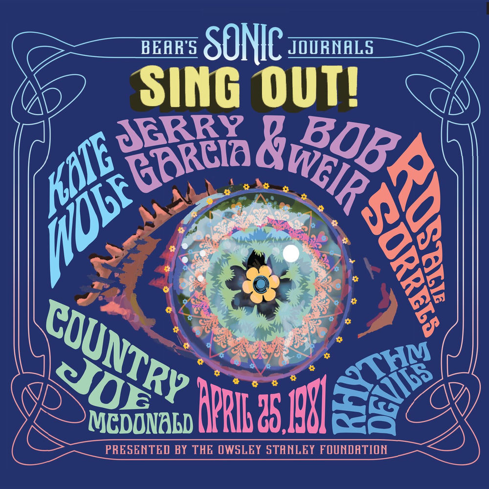 Bear's Sonic Journals: Sing Out! (Berkeley Community Theater, 4/25/1981) cover