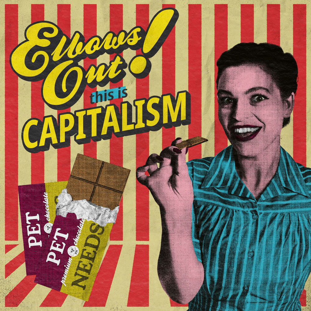 ELBOWS OUT! THIS IS CAPITALISM cover