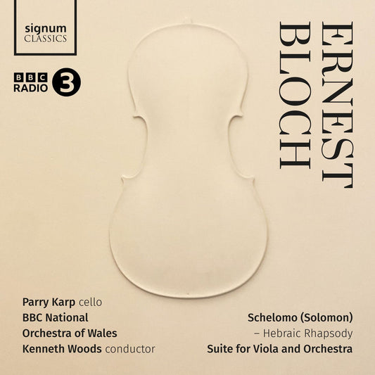 Ernest Bloch: Schelomo - Hebraic Rhapsody, Suite for Viola and Orchestra cover