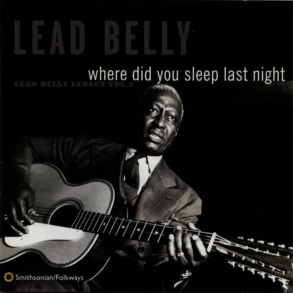 Where Did You Sleep Last Night: Leadbelly Legacy, Vol. 1 cover
