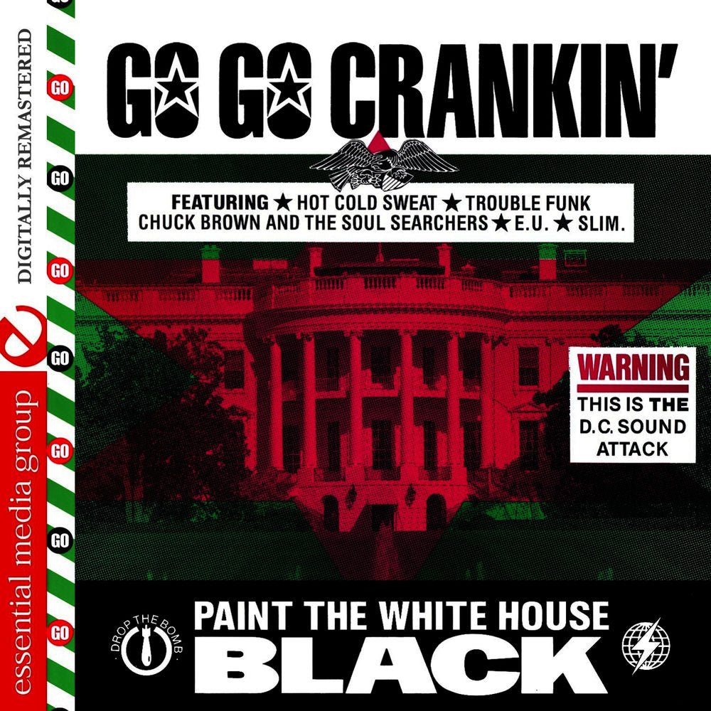 Go Go Crankin' - Paint The White House Black (Digitally Remastered) cover
