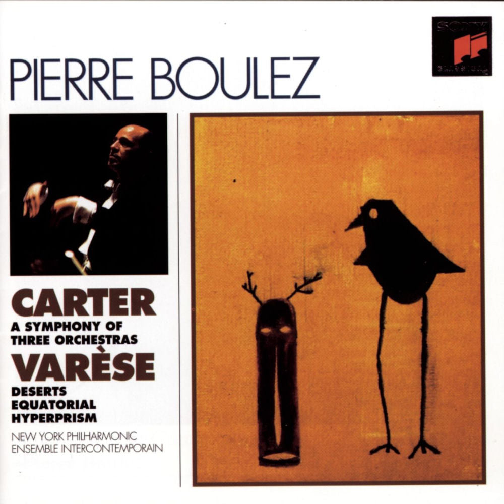 Carter: Symphony of Three Orchestras - Varèse: Deserts, Equatorial & Hyperprism cover