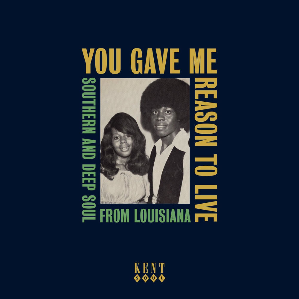 You Gave Me Reason To Live: Southern & Deep Soul From Louisiana / Various cover