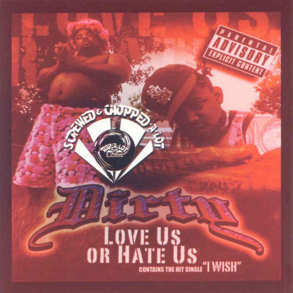 Love Us Or Hate Us (Screwed) cover