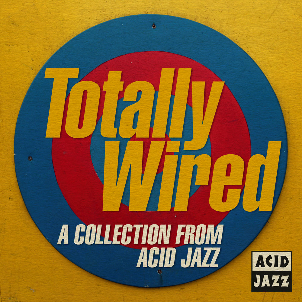 Totally Wired - a New Collection From Acid Jazz (Various Artists) cover