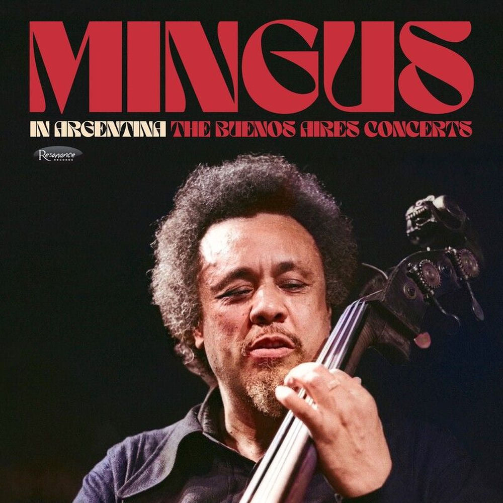 Mingus In Argentina: The Buenos Aires Concerts[2 CD] cover