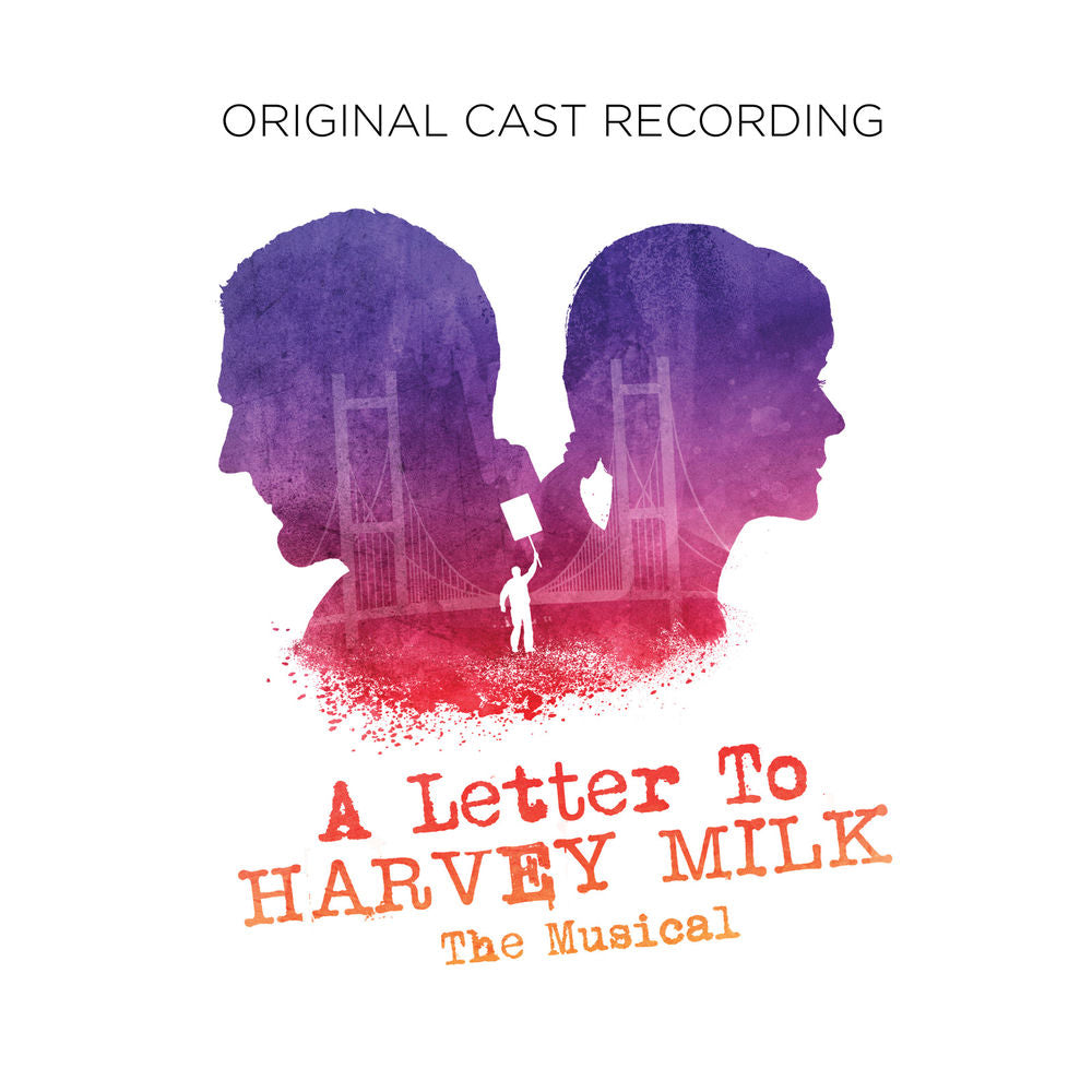 A Letter To Harvey Milk (Original Cast Recording) cover