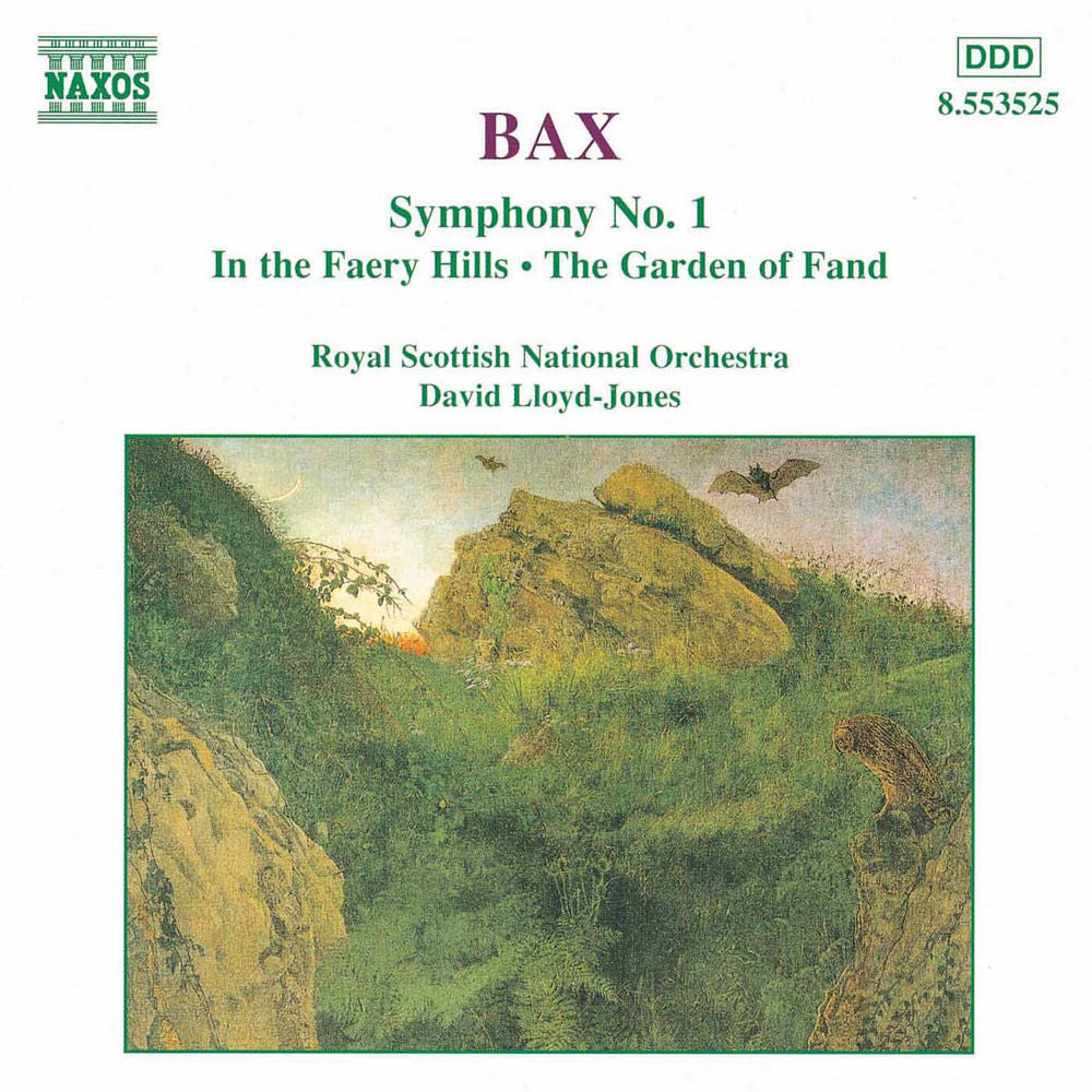 Bax: Symphony No. 1 / In the Faery Hills / The Garden of Fand cover