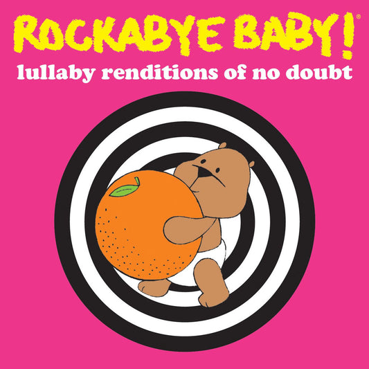 Rockabye Baby! Lullaby Renditions of No Doubt cover