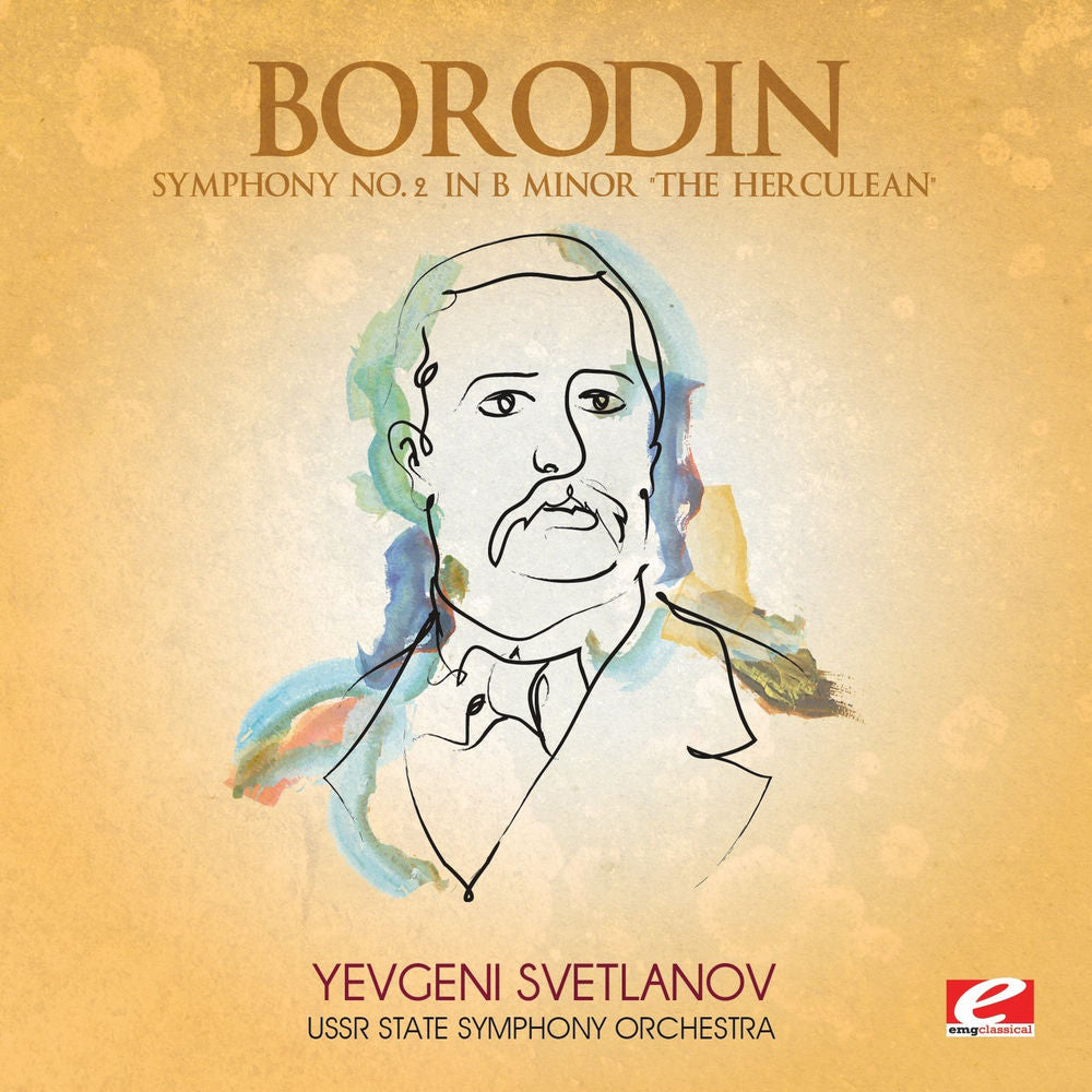 Borodin: Symphony No. 2 in B Minor "The Herculean" (Digitally Remastered) cover