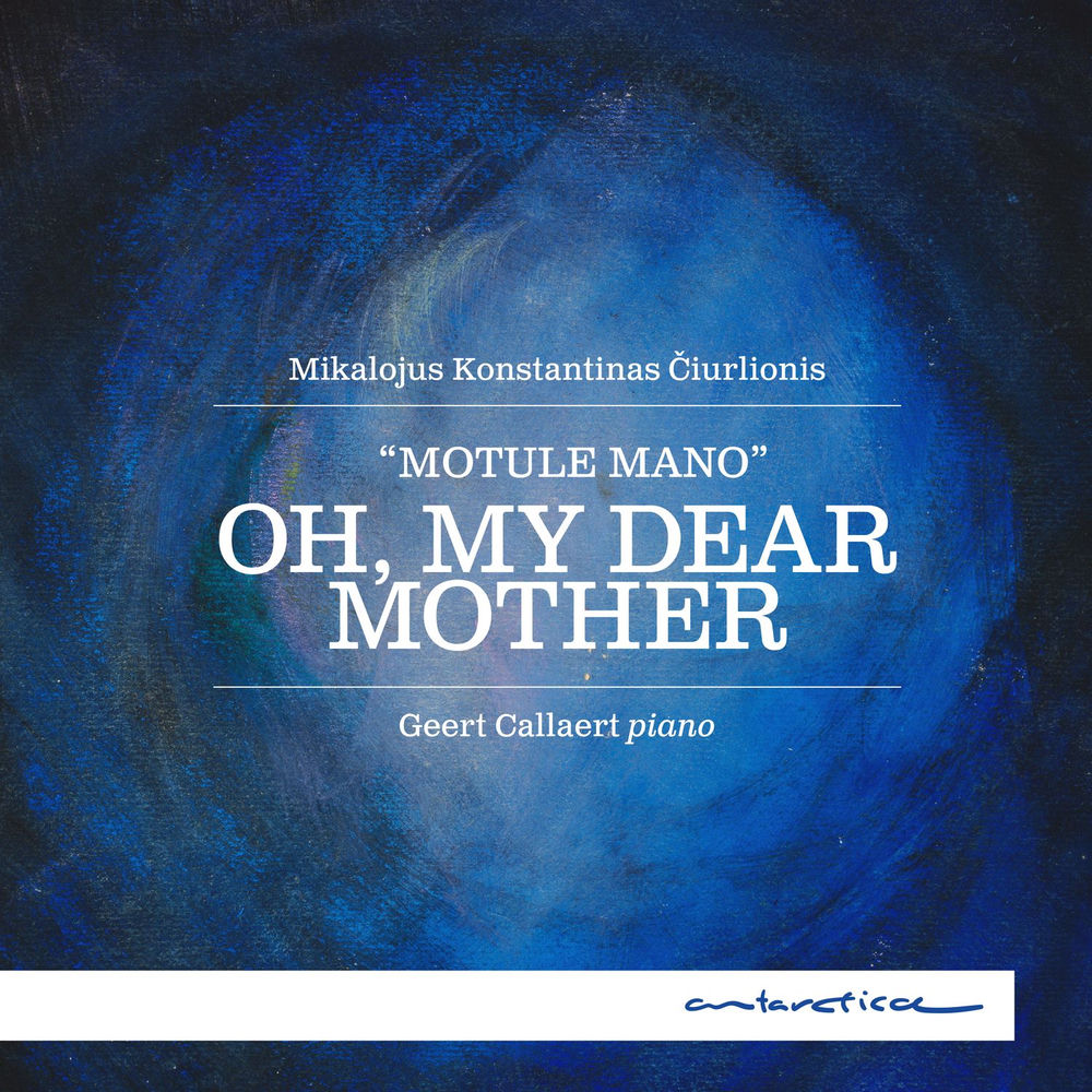 Ciurlionis: Oh, My Dear Mother cover