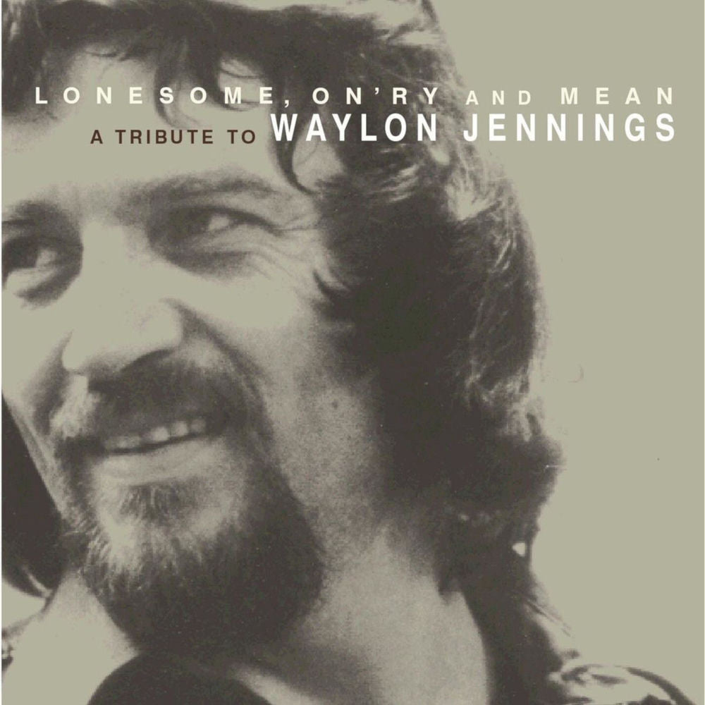 Lonesome On'ry and Mean: A Tribute To Waylon Jennings cover