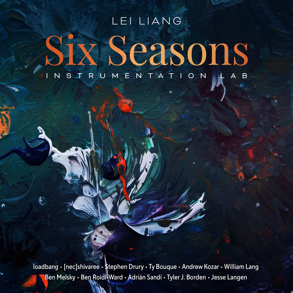 Lei Liang: Six Seasons - Instrumentation Lab cover