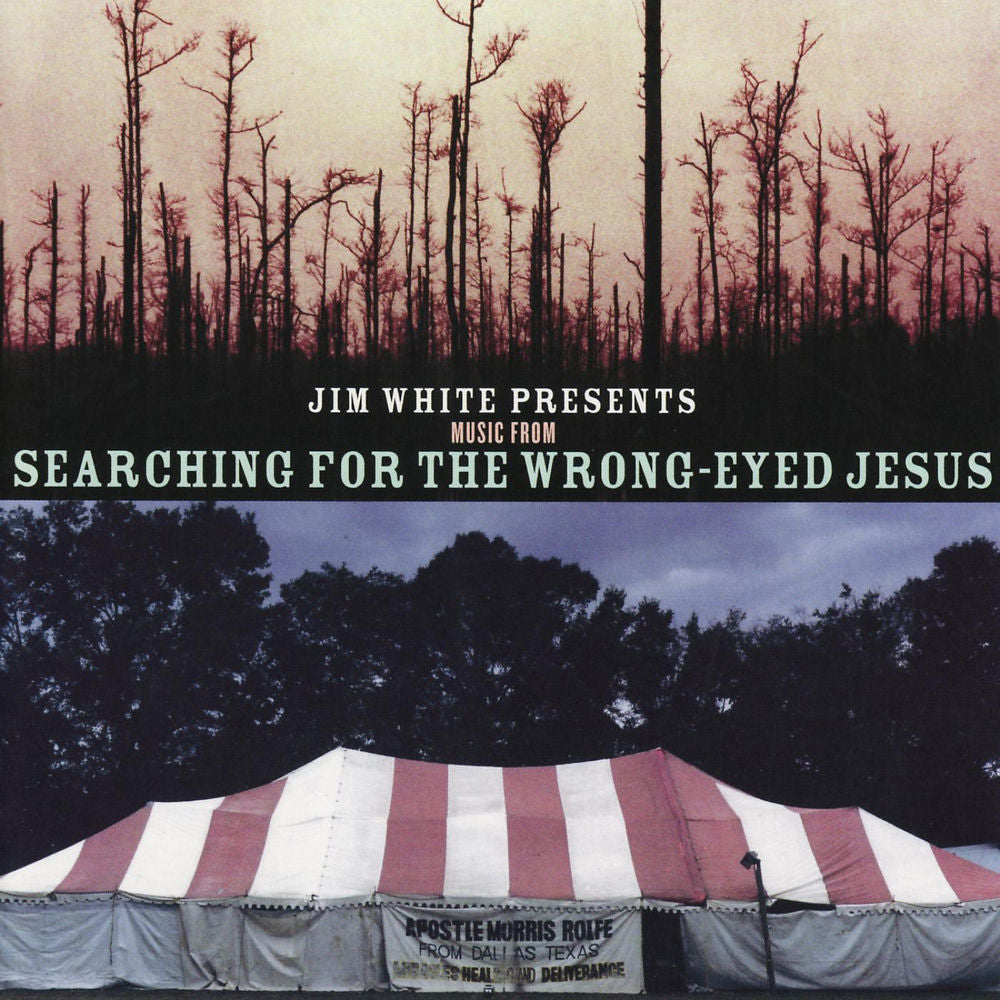 Jim White Presents Music From Searching for Wrong-Eyed Jesus cover