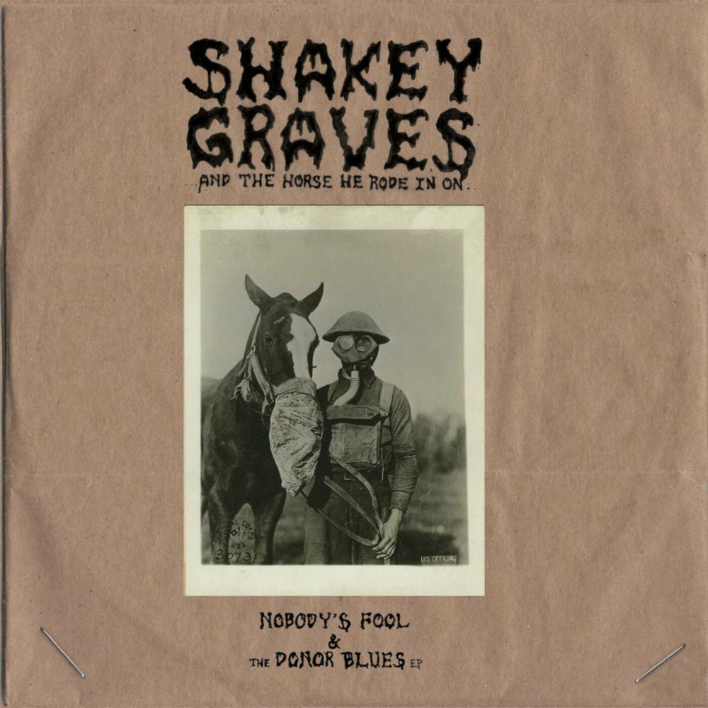 Shakey Graves And The Horse He Rode In On (Nobody's Fool & The Donor Blues EP) cover