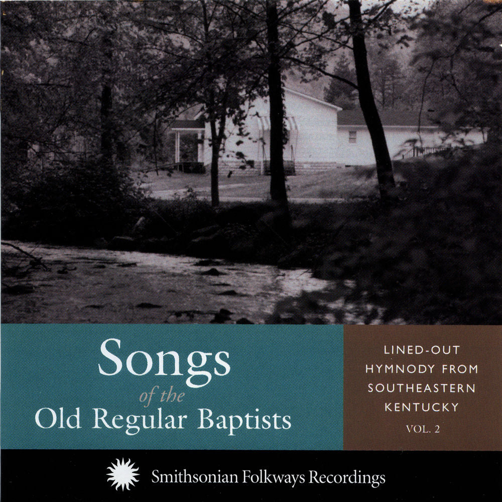 Songs Of The Old Regular Baptists: Lined-Out Hymnody From Southeastern Kentucky cover
