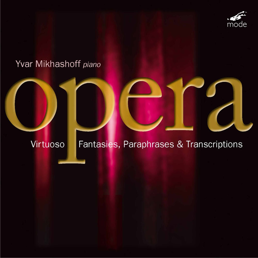 Opera: Virtuoso Fantasies, Paraphrases & Transcriptions cover