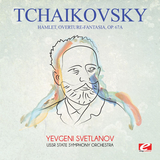 Tchaikovsky: Hamlet, Overture-Fantasia, Op. 67a cover