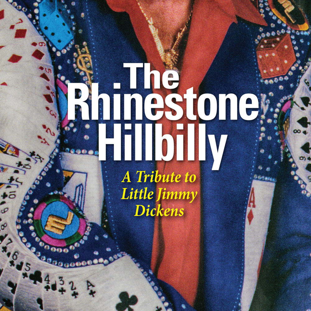 The Rhinestone Hillbilly - A Tribute to Little Jimmy Dickens cover