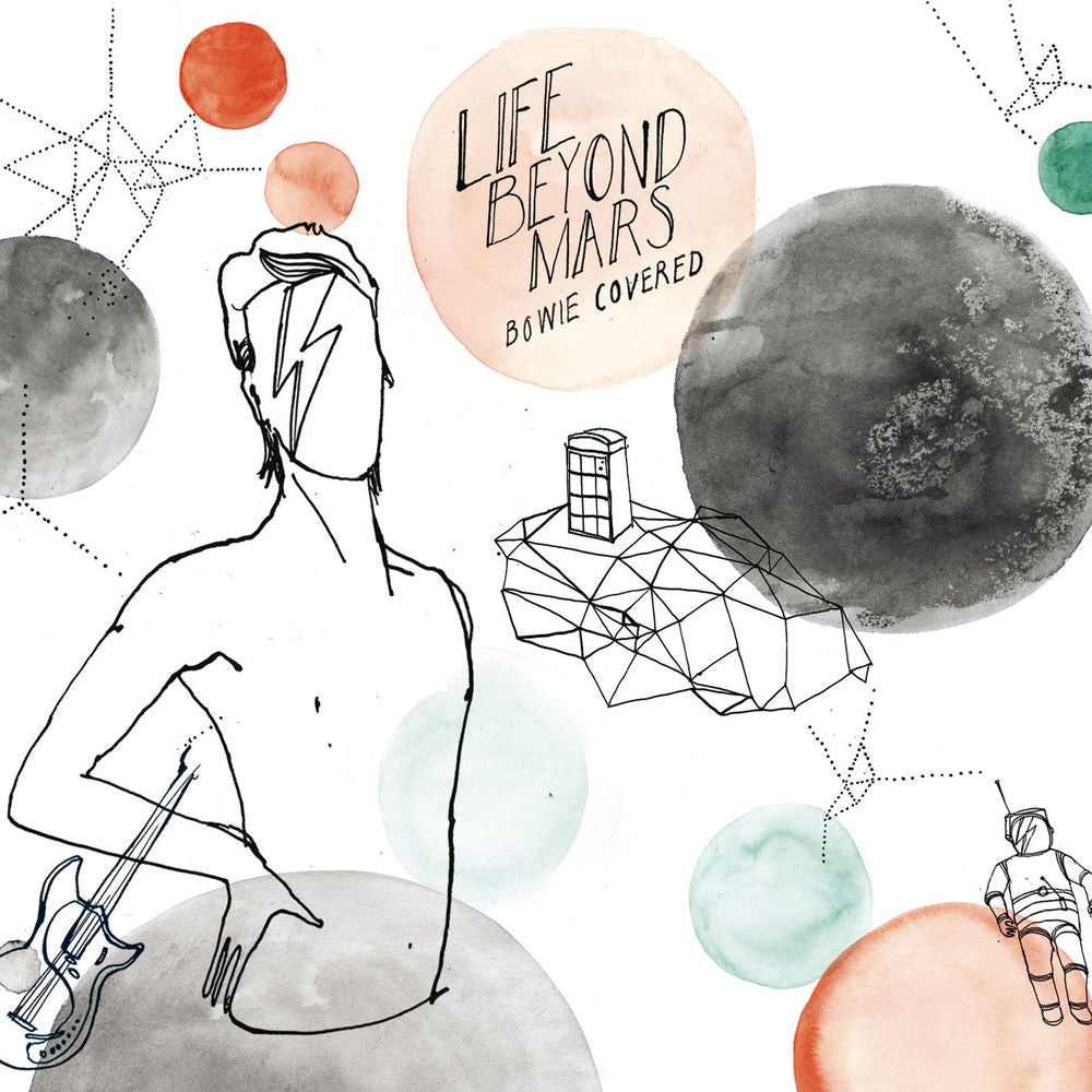 Life Beyond Mars:Bowie Covered cover