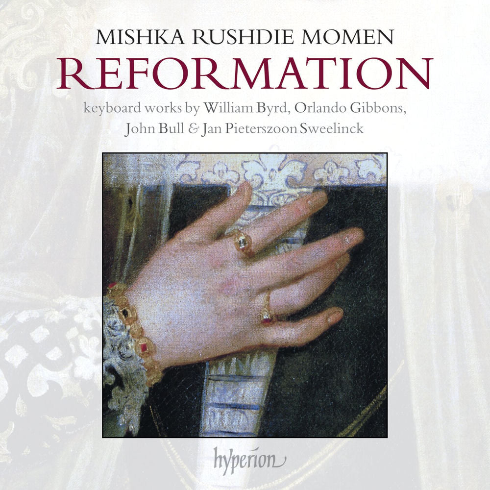 Reformation: Keyboard Works By William Byrd, Orlando Gibbons, John Bull, Jan Pieterszoon Sweelinck cover