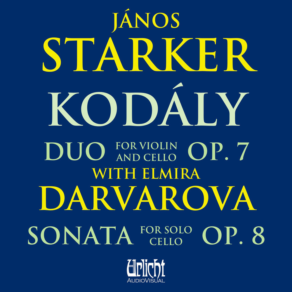 Janos Starker: Kodaly With Elmira Darvarova cover