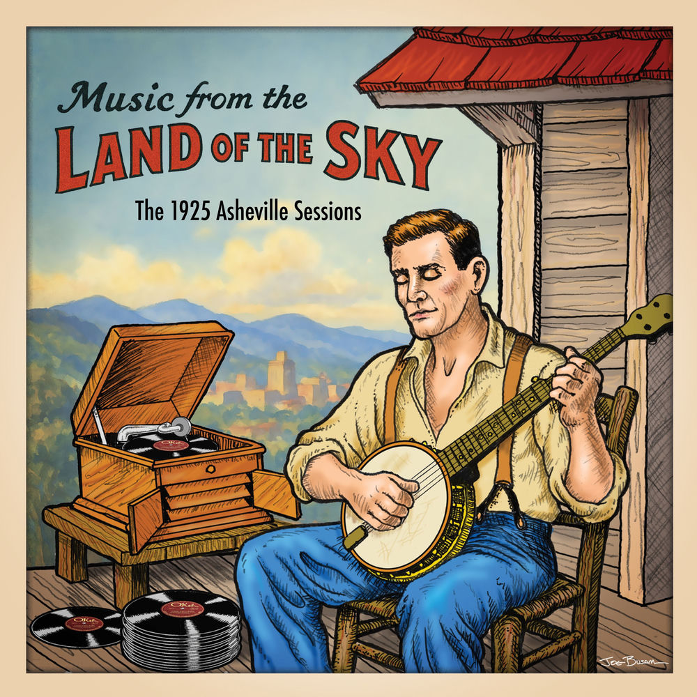 Music From the Land of the Sky: The 1925 Asheville Sessions (Various Artists) cover