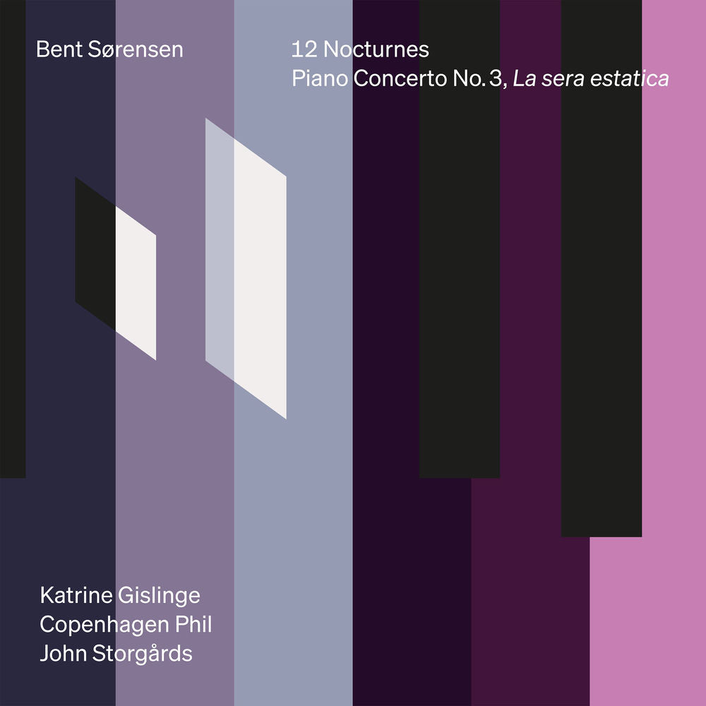 Bent Sorensen: 12 Nocturnes & Piano Concerto No. 3, La sera estatica cover