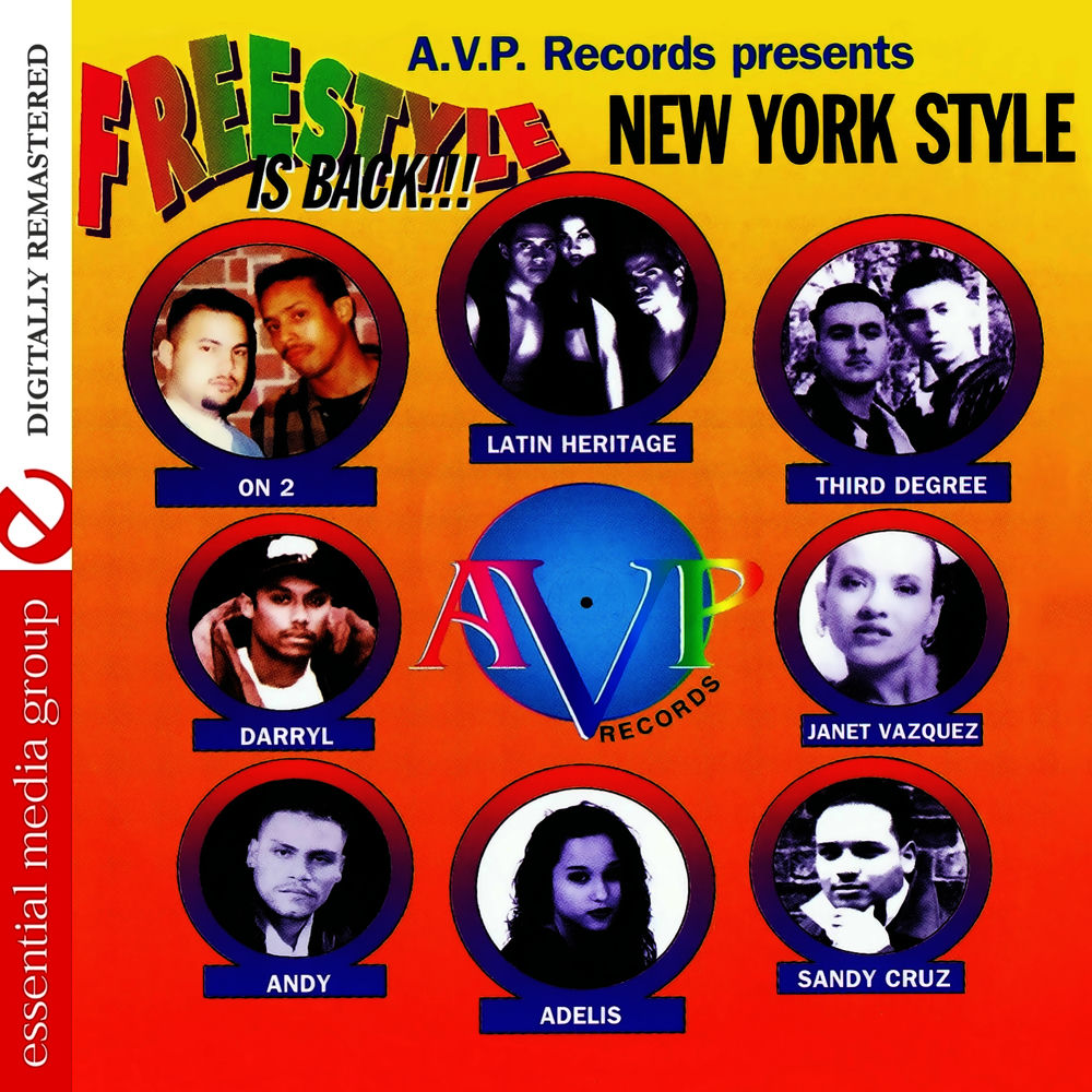 AVP Records Presents New York Style: Freestyle Is Back!!! (Digitally Remastered) cover