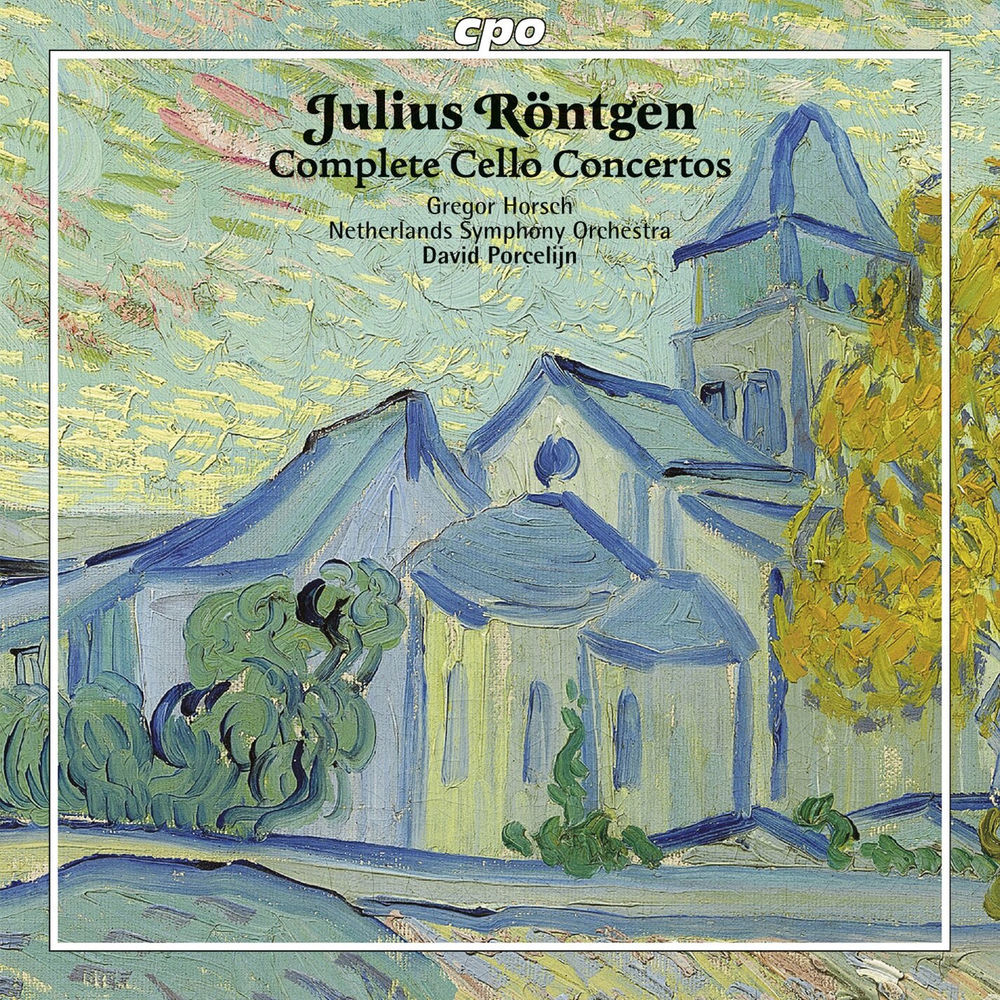 Röntgen: Complete Cello Concertos cover