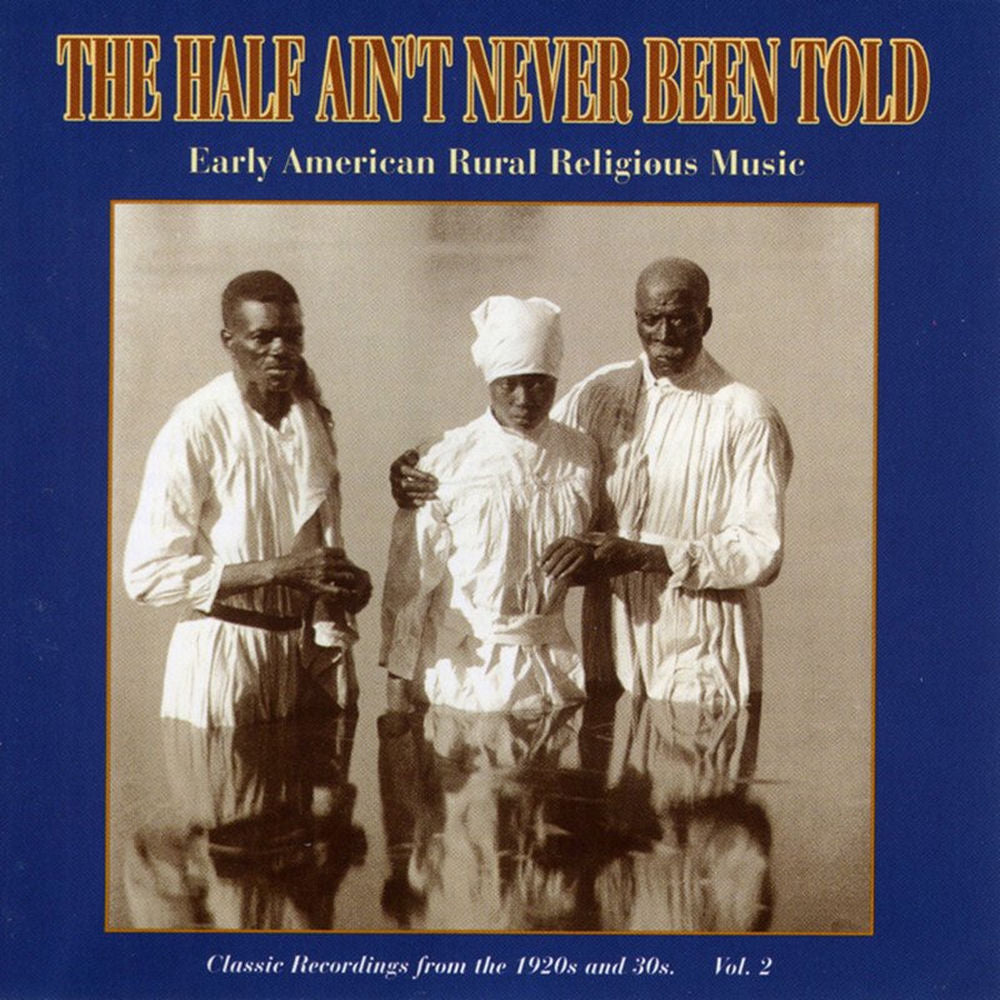 The Half Ain't Never Been Told, Vol. 2 cover
