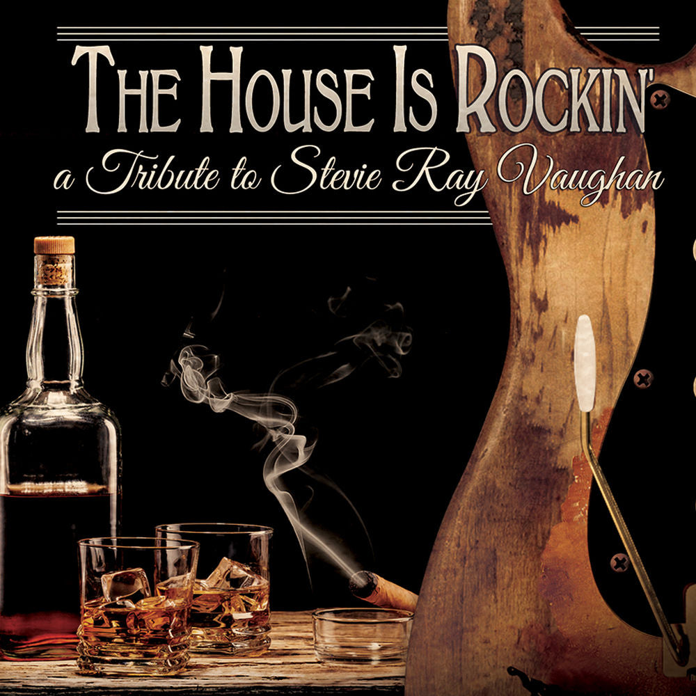 The House Is Rockin' - A Tribute To Stevie Ray Vaughan cover