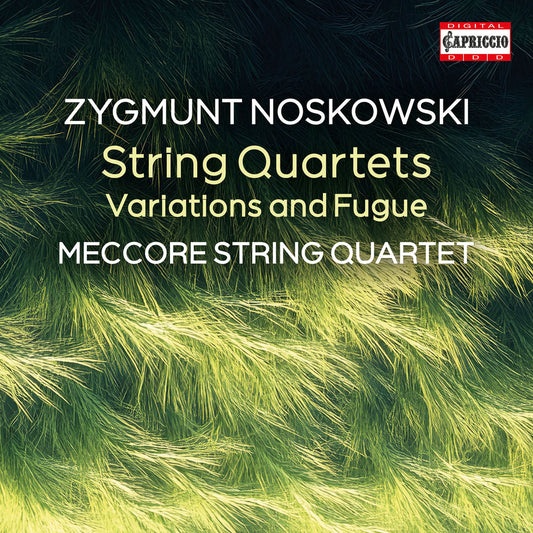 Zygmunt Noskowski: String Quartets cover