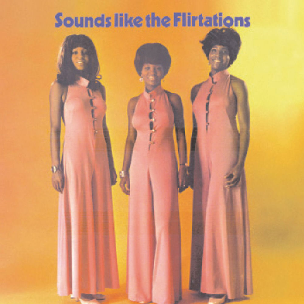 Sounds Like The Flirtations cover