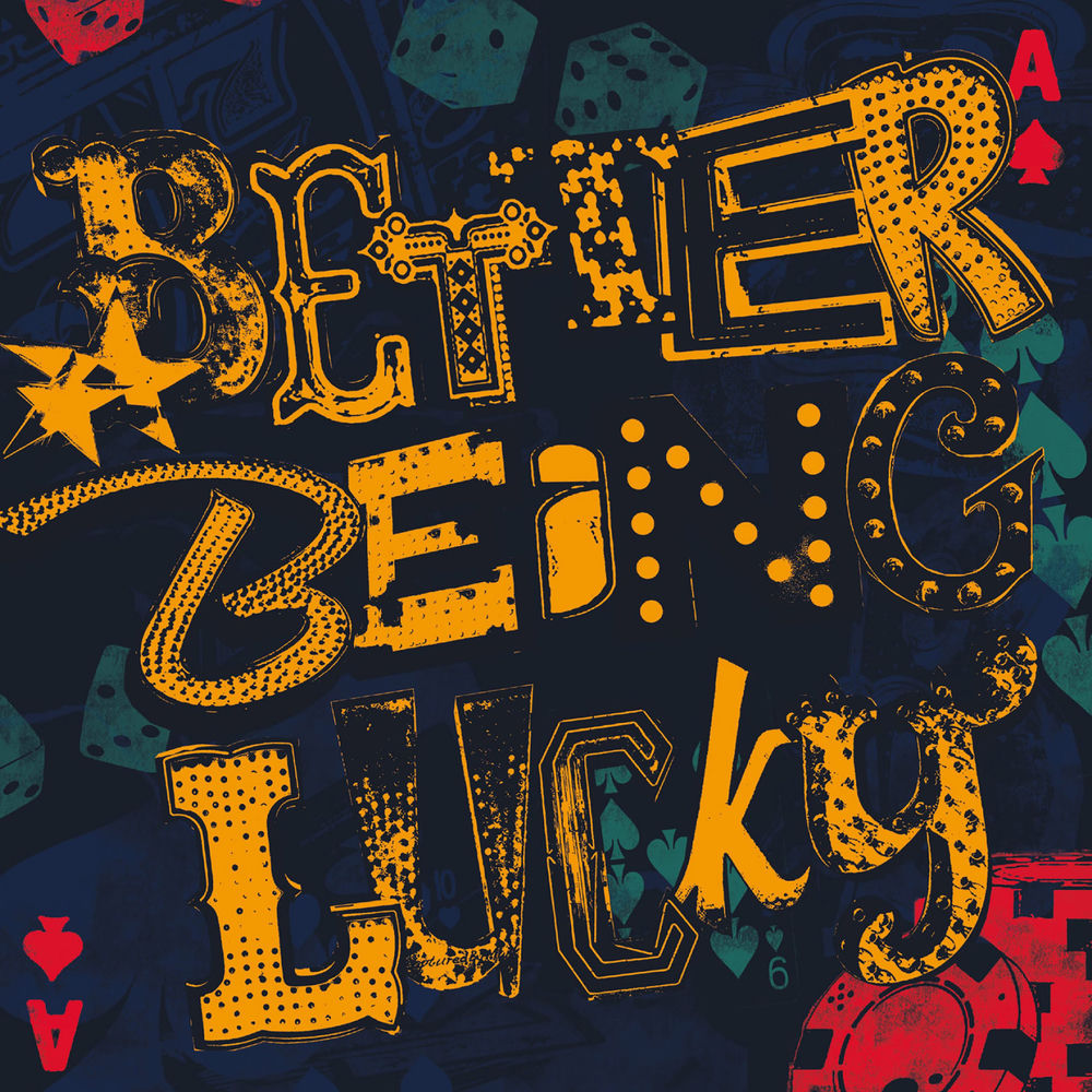 Better Being Lucky cover