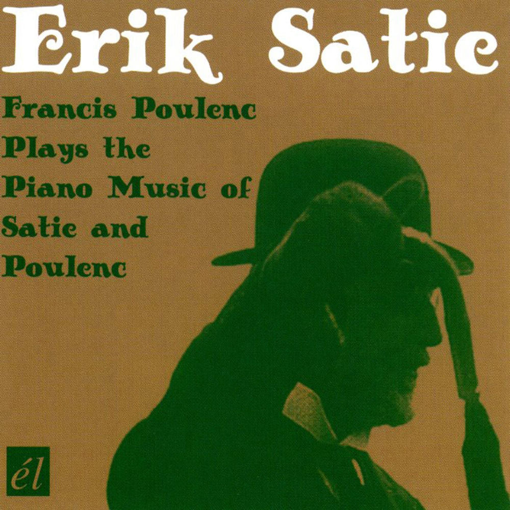 Poulenc Plays Poulenc and Satie cover