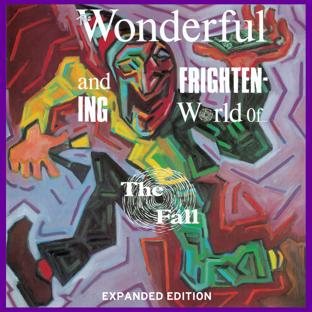The Wonderful and Frightening World of The Fall cover