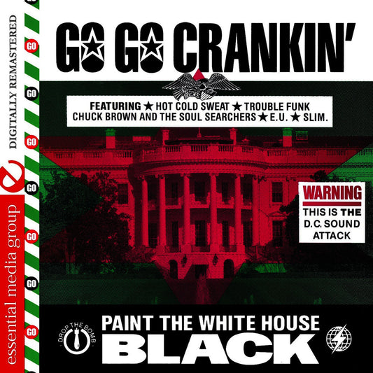 Go Go Crankin' - Paint The White House Black (Digitally Remastered) cover