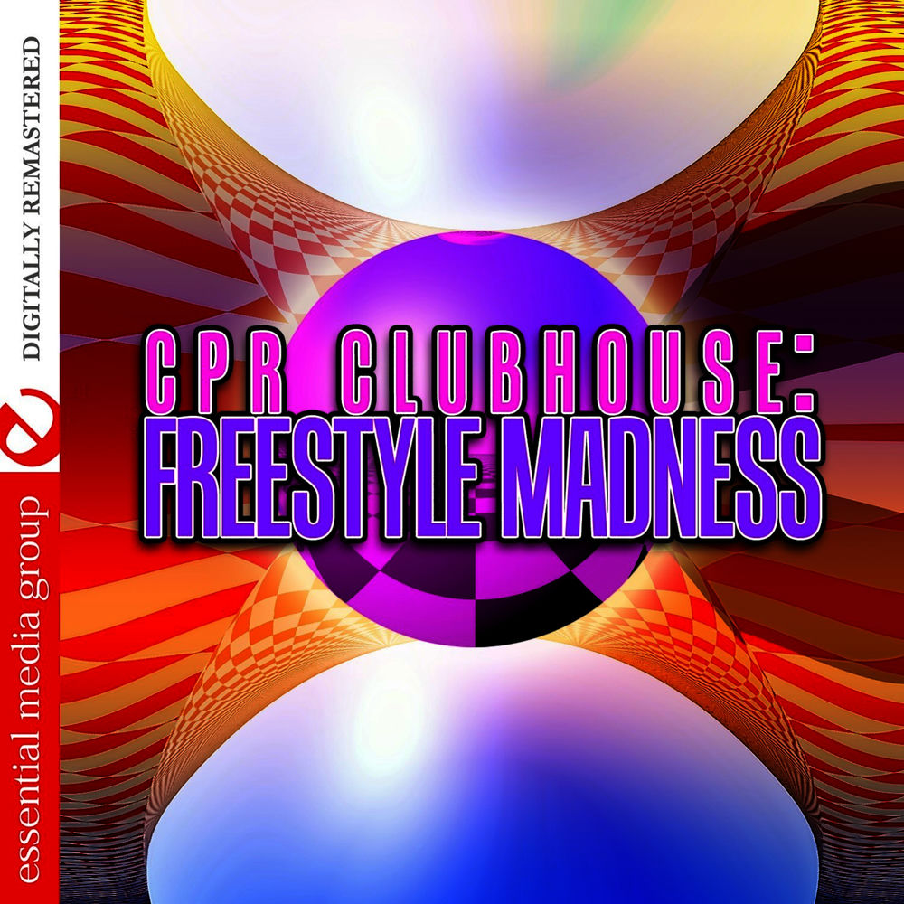 CPR Clubhouse: Freestyle Madness (Digitally Remastered) cover