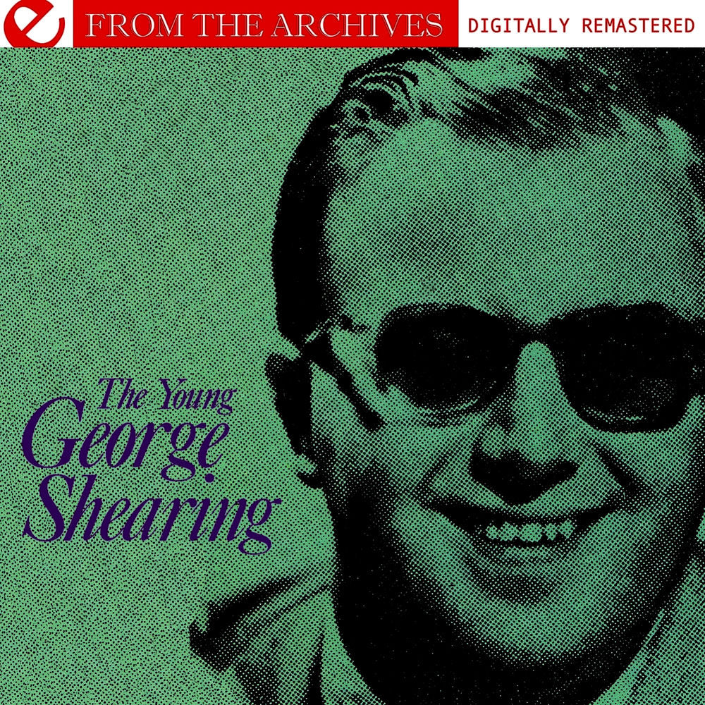 The Young George Shearing - From The Archives (Digitally Remastered) cover