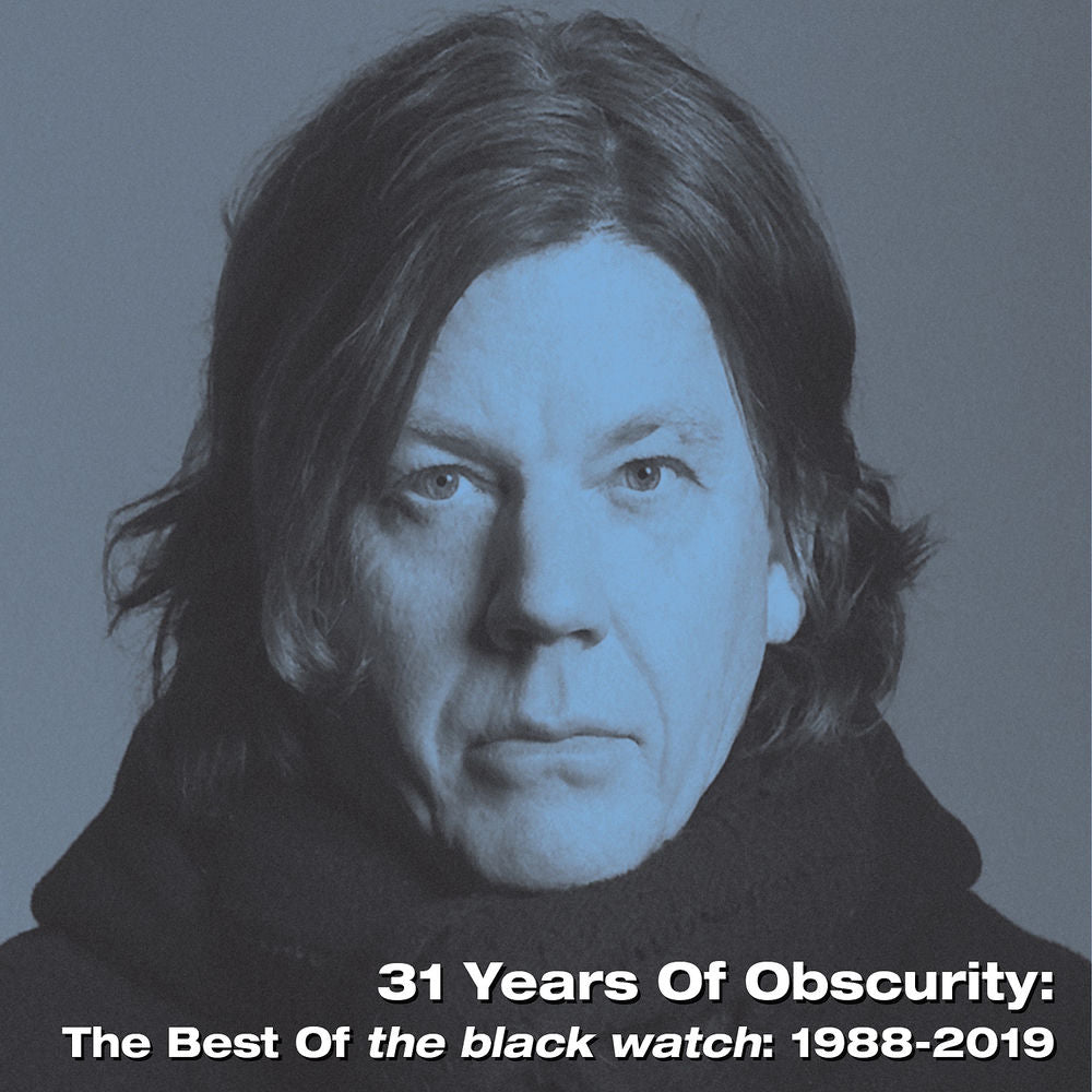 31 Years Of Obscurity: The Best Of The Black Watch cover