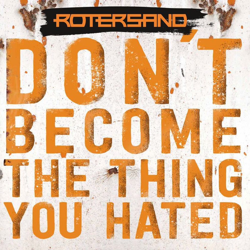 Don't Become The Thing You Hated cover
