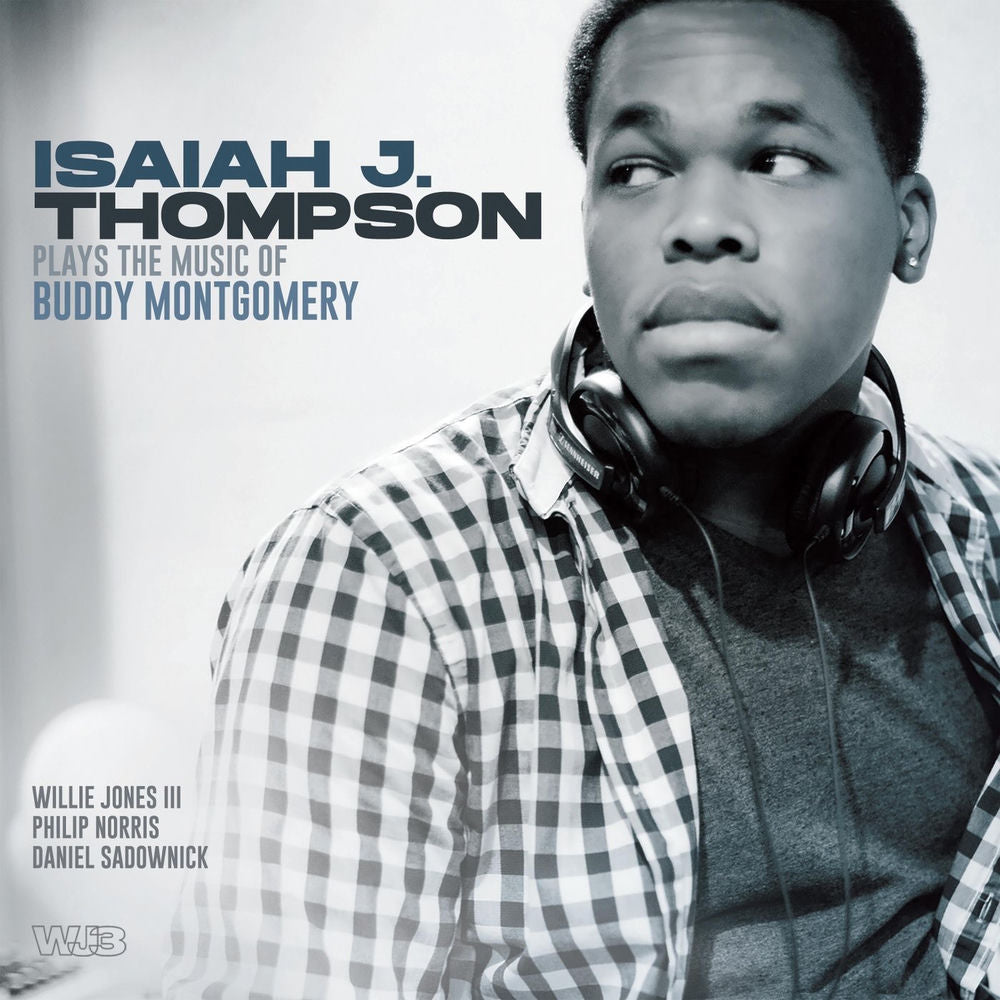 Isaiah J Thompson Plays Music Of Buddy Montgomery cover