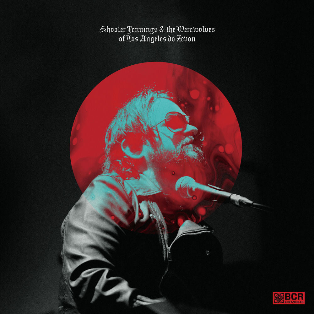 Shooter Jennings And The Werewolves Of Los Angeles do Zevon cover