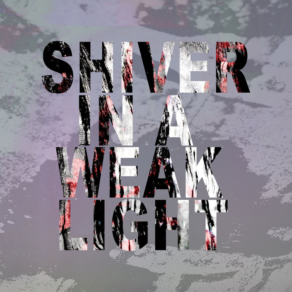 Shiver In A Weak Light cover