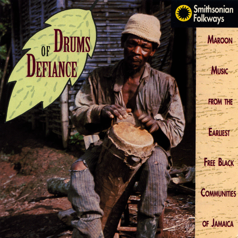 Drums of Defiance: Maroon Music from the Earliest Free Black Communities of Jamaica cover