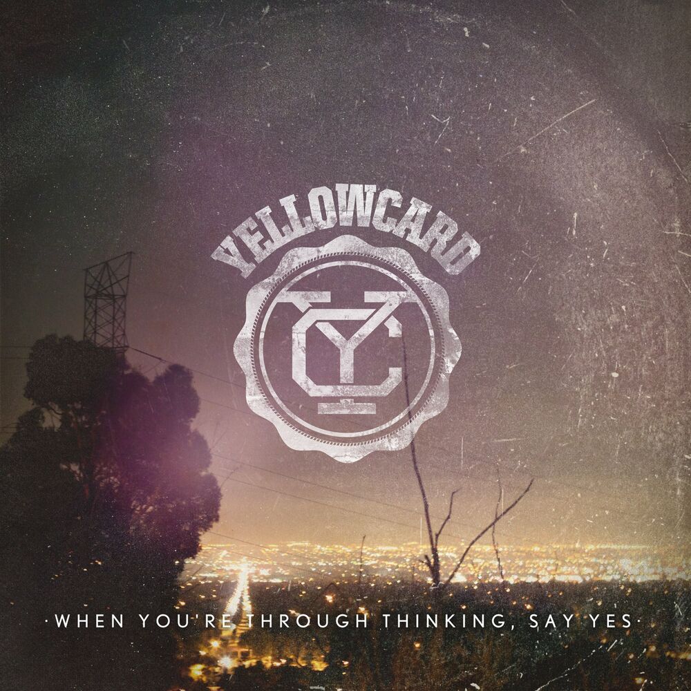 When You're Through Thinking Say Yes cover